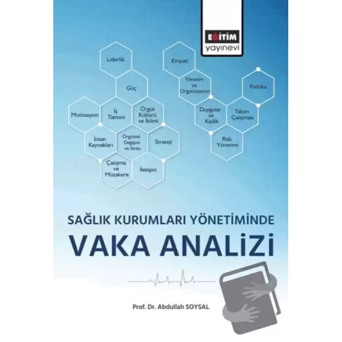 Sağlık Kurumları Yönetiminde Vaka Analizi