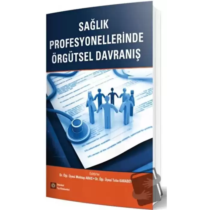 Sağlık Profesyonellerinde Örgütsel Davranış