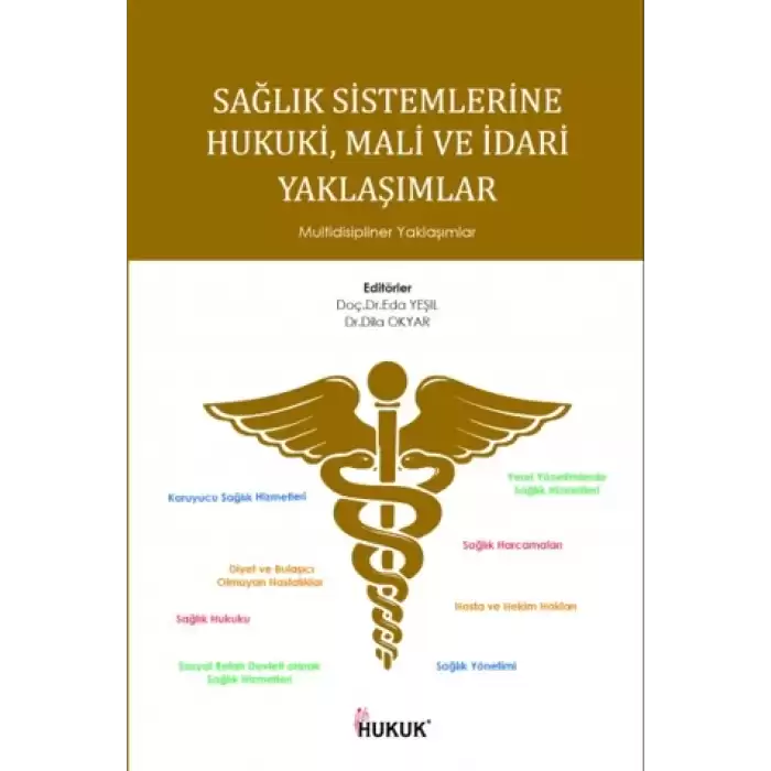 Sağlık Sistemlerine Hukuki, Mali ve İdari Yaklaşımlar