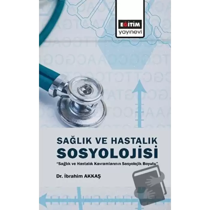 Sağlık ve Hastalık Sosyolojisi