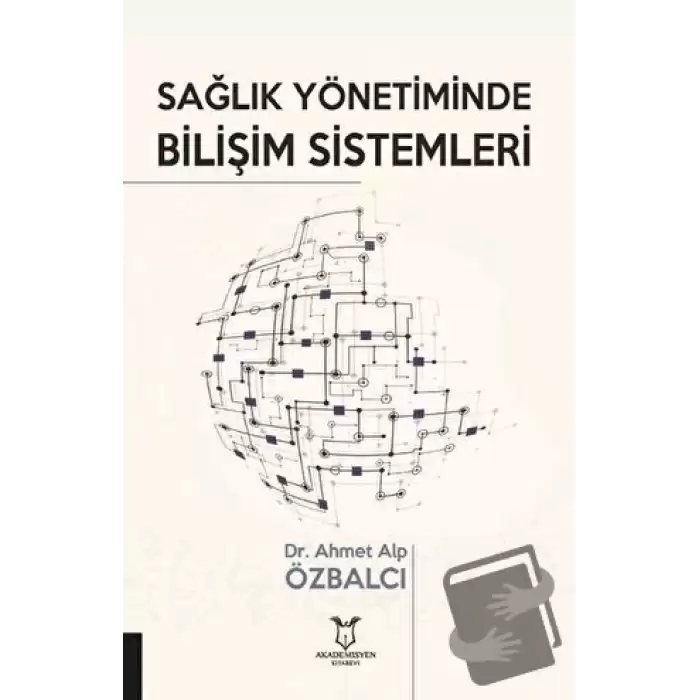 Sağlık Yönetiminde Bilişim Sistemleri