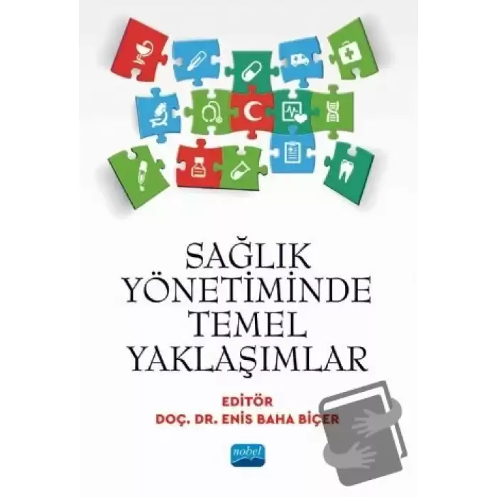 Sağlık Yönetiminde Temel Yaklaşımlar