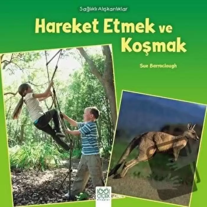 Sağlıklı Alışkanlıklar - Hareket Etmek ve Koşmak