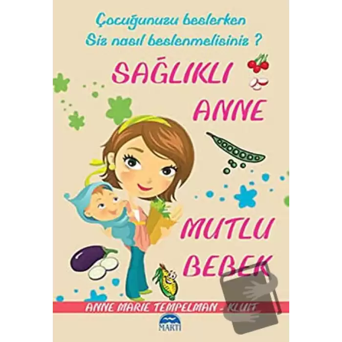 Sağlıklı Anne Mutlu Bebek