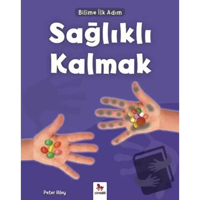 Sağlıklı Kalmak - Bilime İlk Adım