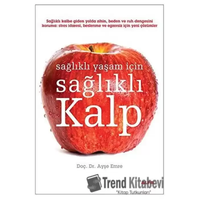 Sağlıklı Yaşam İçin Sağlıklı Kalp