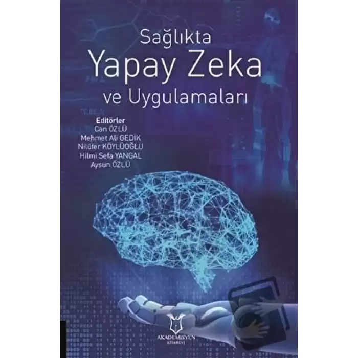 Sağlıkta Yapay Zeka ve Uygulamaları