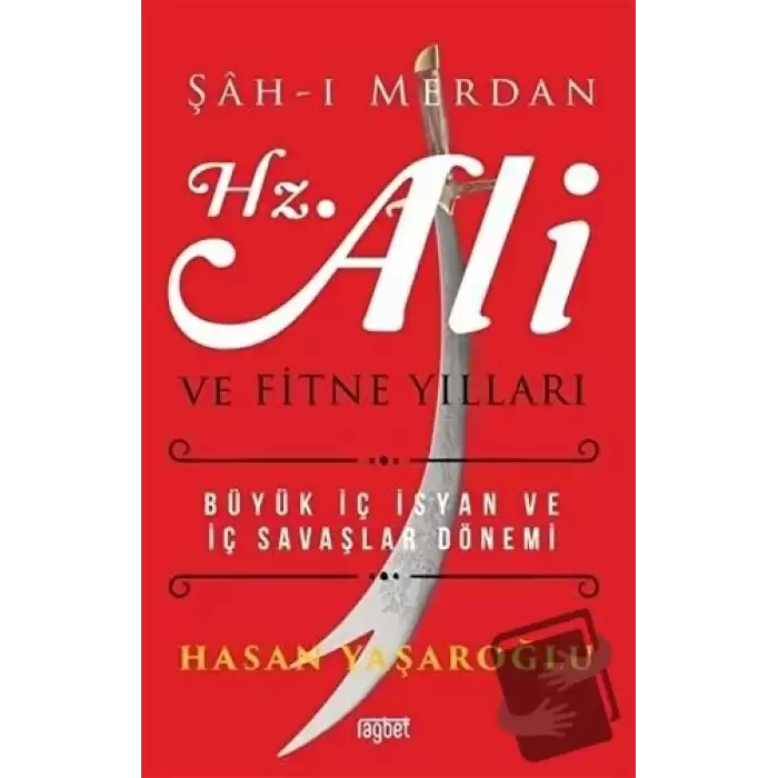 Şah-ı Merdan Hz. Ali ve Fitne Yılları