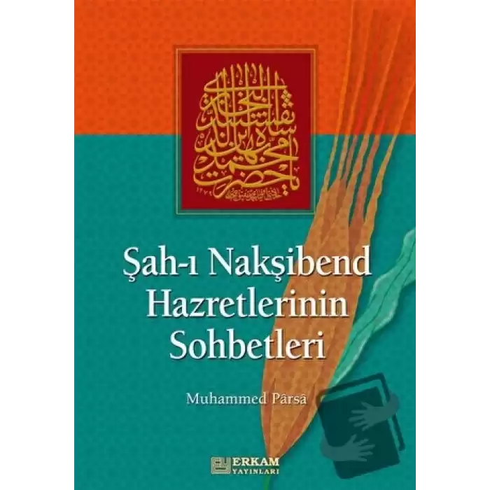 Şah-ı Nakşibend Hazretlerinin Sohbetleri