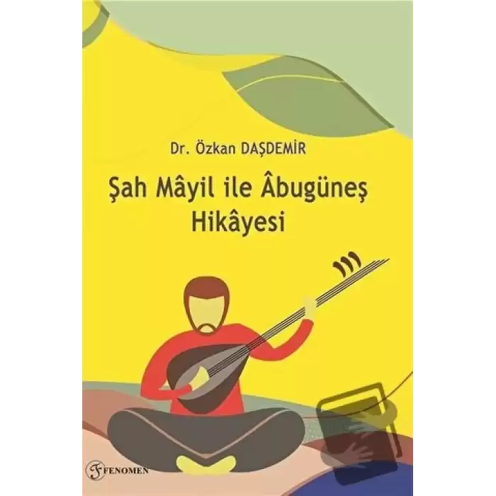 Şah Mayil İle Abugüneş Hikayesi