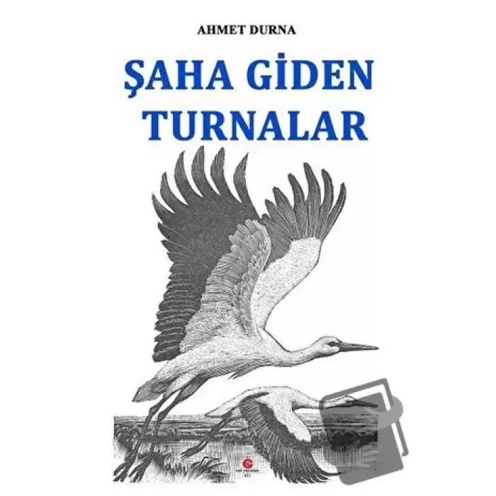 Şaha Giden Turnalar