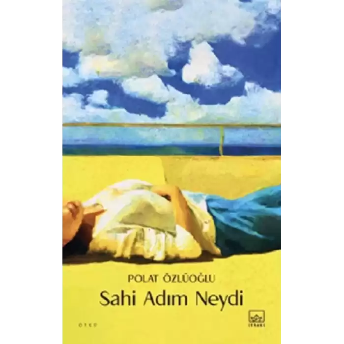 Sahi Adım Neydi