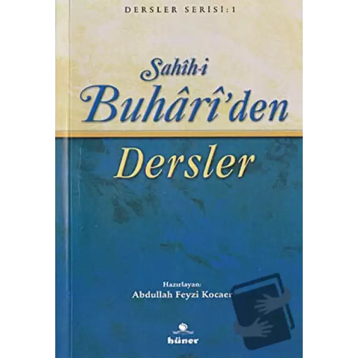 Sahih-i Buhari’den Dersler (Kitap Boy)