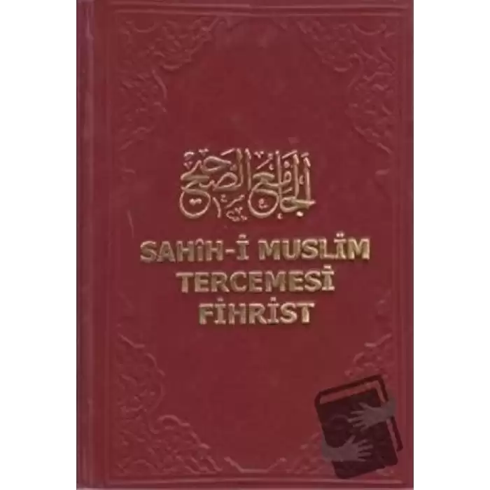 Sahih-i Muslim Tercemesi - Fihrist (Ciltli)