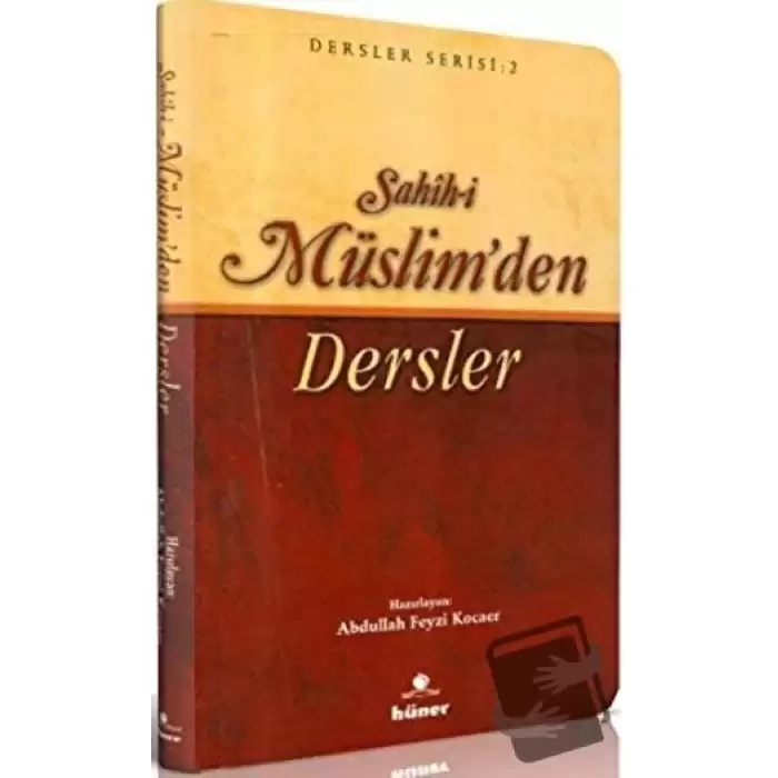 Sahih-i Müslim’den Dersler