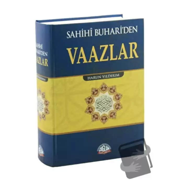 Sahihi Buhariden Vaazlar (Ciltli)