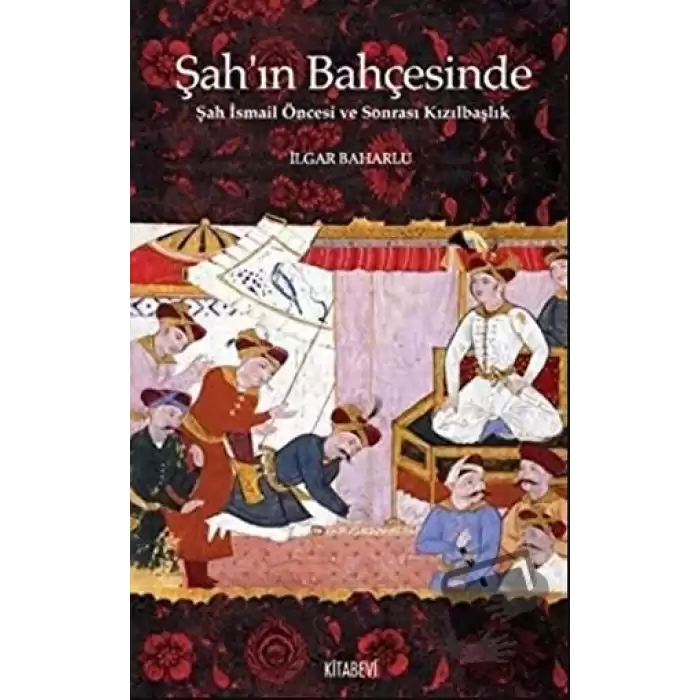 Şah’ın Bahçesinde