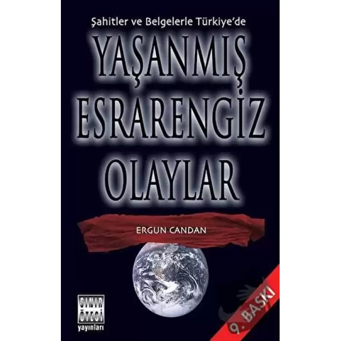 Şahitler ve Belgelerle Türkiye’de Yaşanmış Esrarengiz Olaylar