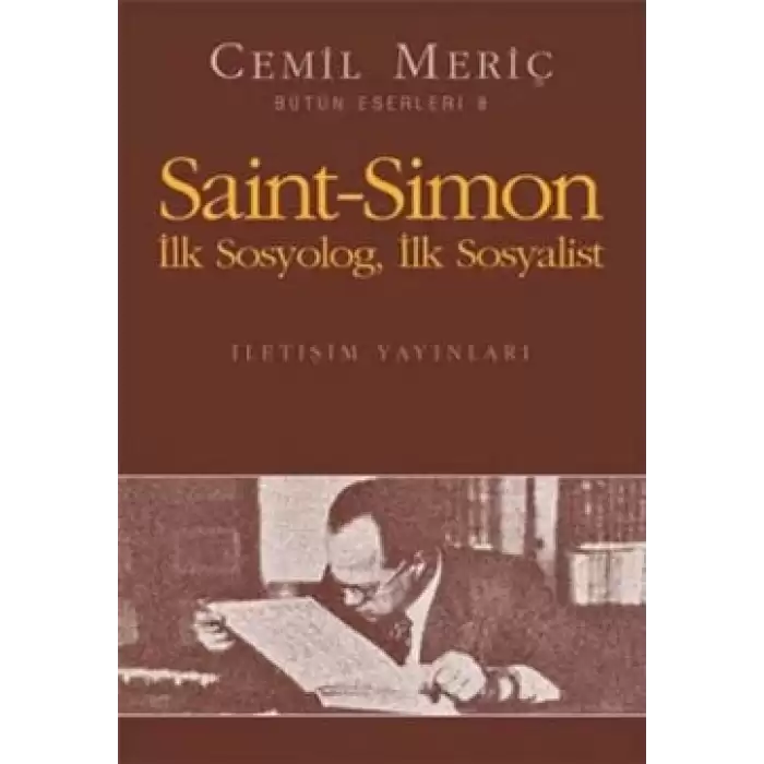 Saint Simon: İlk Sosyolog, İlk Sosyalist