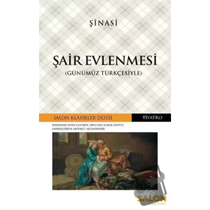 Şair Evlenmesi (Günümüz Türkçesiyle)