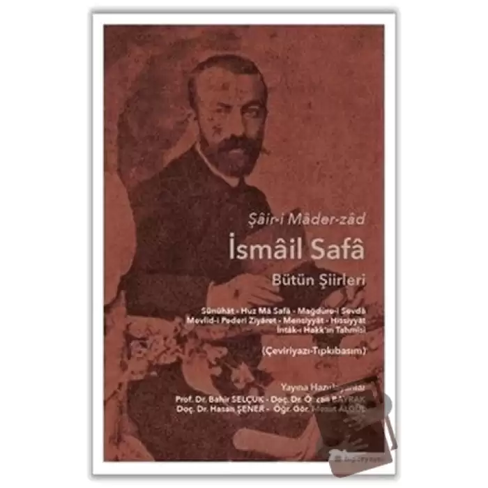 Şair-i Mader-zad İsmail Safa Bütün Şiirleri