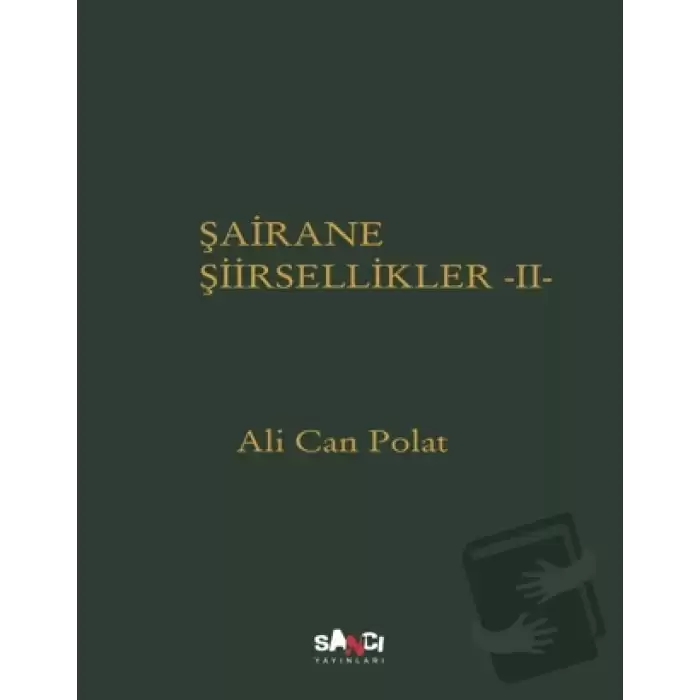 Şairane Şiirsellikler - 2