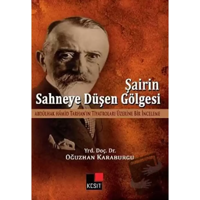 Şairin Sahneye Düşen Gölgesi