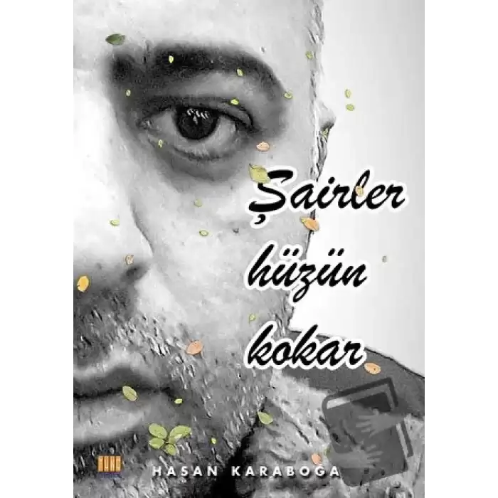 Şairler Hüzün Kokar