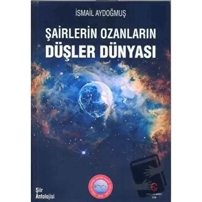 Şairlerin Ozanların Düşler Dünyası