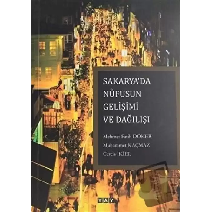 Sakaryada Nüfusun Gelişimi ve Dağılışı