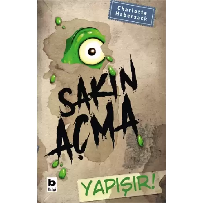 Sakın Açma Yapışır!