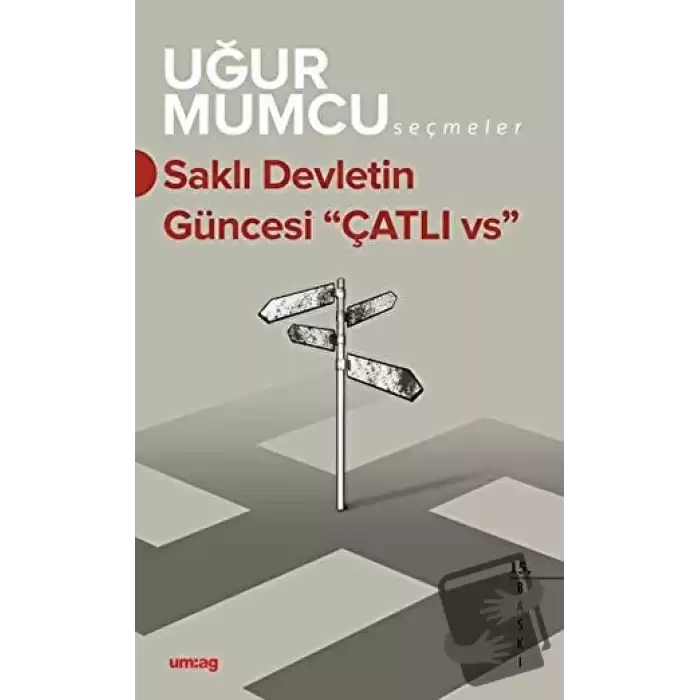 Saklı Devletin Güncesi Çatlı vs.