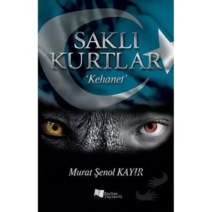 Saklı Kurtlar: Kehanet