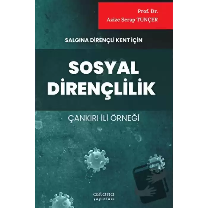 Salgına Dirençli Kent İçin Sosyal Dirençlilik (Çankırı İli Örneği)