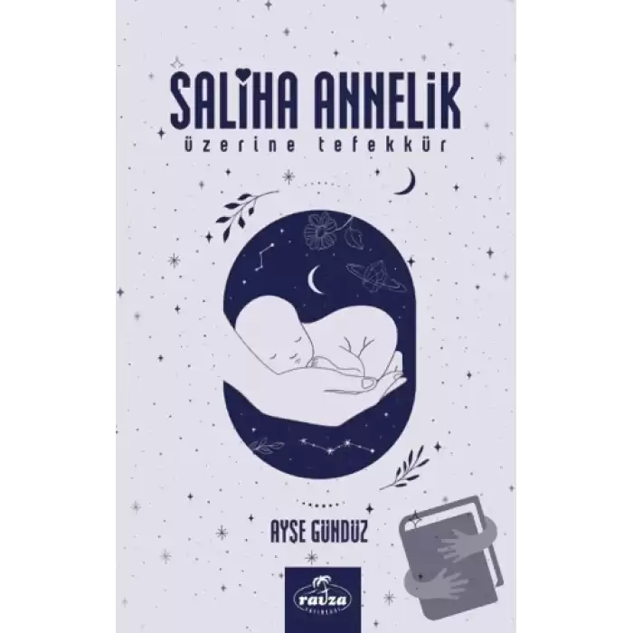 Saliha Annelik Üzerine Tefekkür