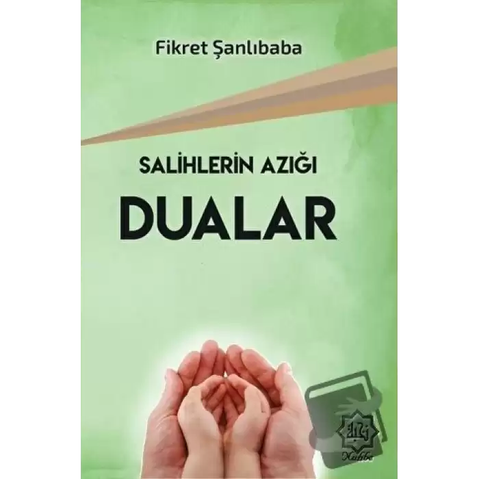 Salihlerin Azığı Dualar