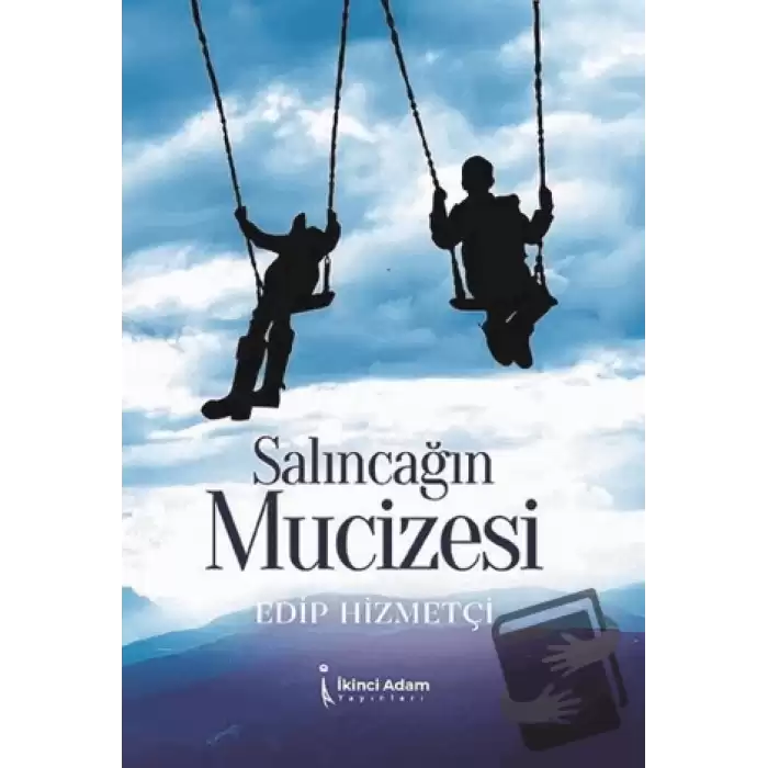 Salıncağın Mucizesi