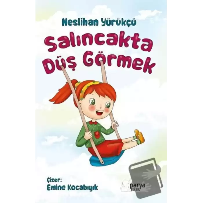 Salıncakta Düş Görmek