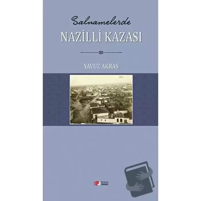 Salnamelerde Nazilli Kazasi