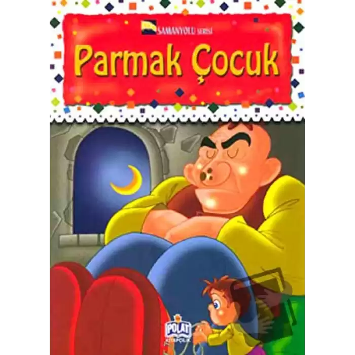 Samanyolu Serisi - Parmak Çocuk