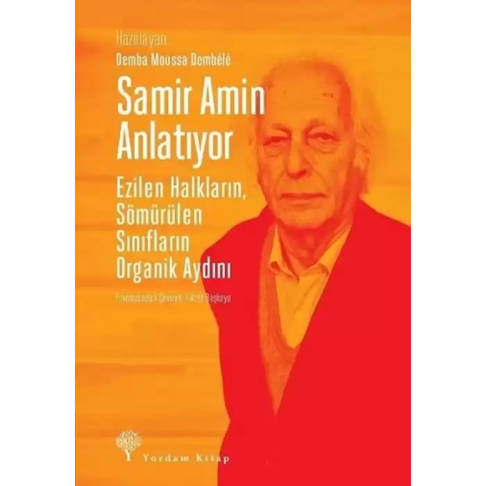 Samir Amin Anlatıyor