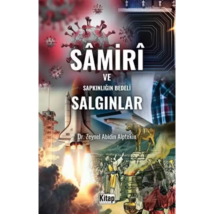 Samiri Ve Sapkınlığın Bedeli Salgınlar