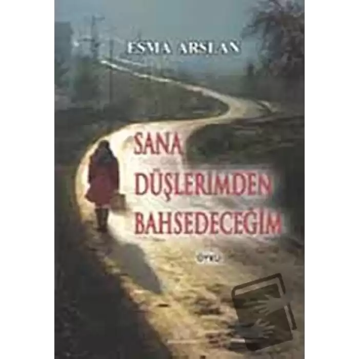 Sana Düşlerimden Bahsedeceğim