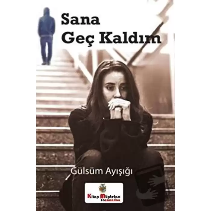 Sana Geç Kaldım