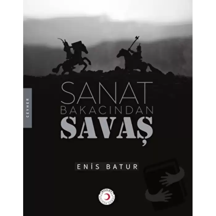 Sanat Bakacından Savaş