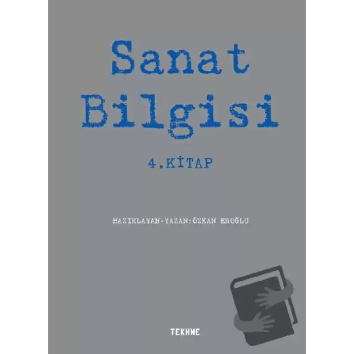 Sanat Bilgisi - 4. Kitap