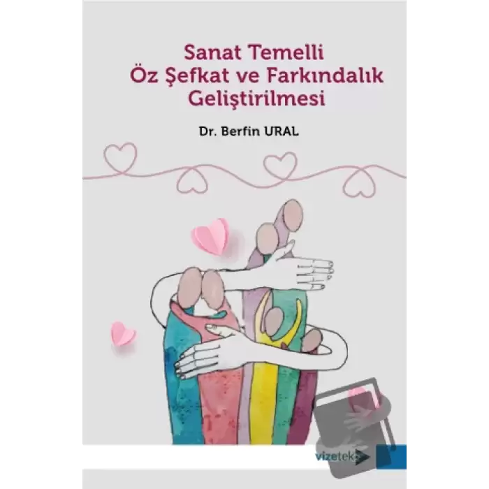 Sanat Temelli Öz Şefkat ve Farkındalık Geliştirilmesi