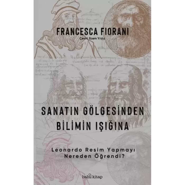 Sanatın Gölgesinden Bilimin Işığına - Leonardo Resim Yapmayı Nereden Öğrendi?