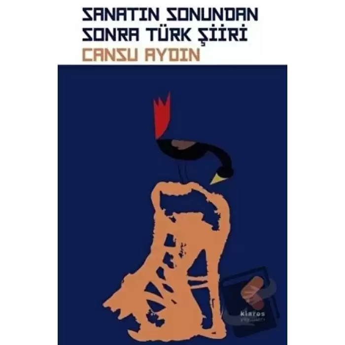 Sanatın Sonundan Sonra Türk Şiiri