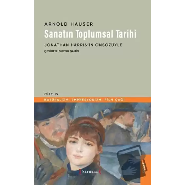 Sanatın Toplumsal Tarihi IV